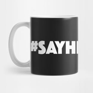 say her name #sayhername Mug